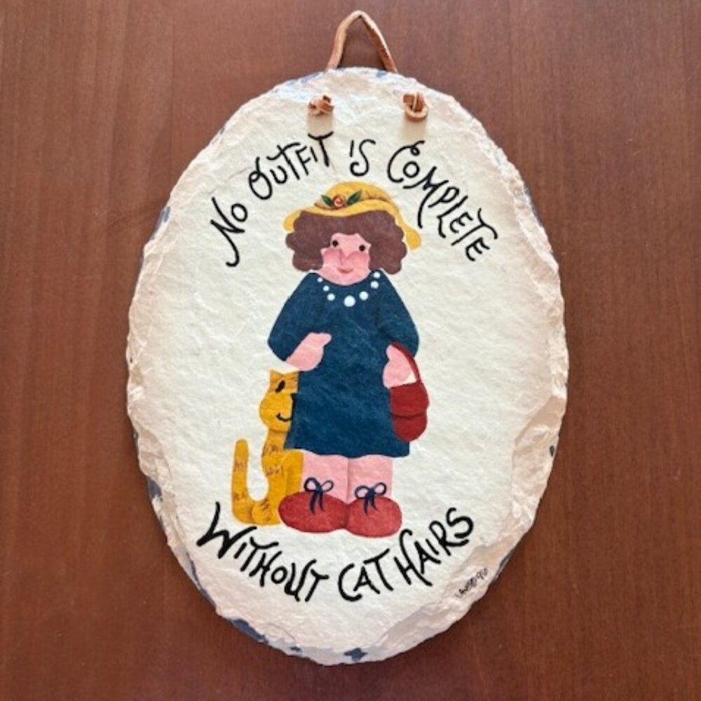 Plain Jane Handcrafted Slate Plaque - No Outfit is Complete Without Cat Hairs
